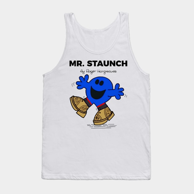 Mr Staunch Tank Top by AndythephotoDr